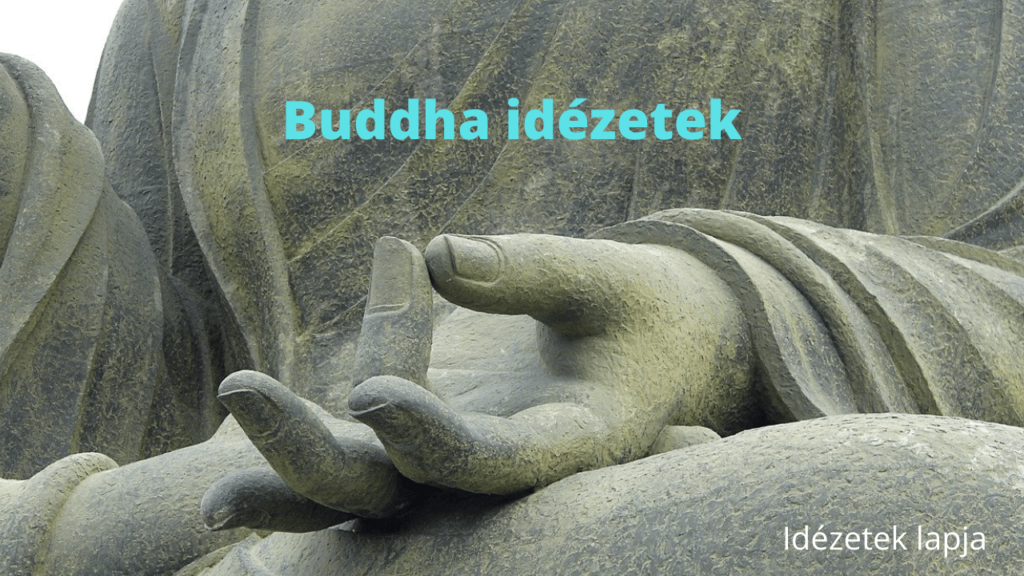 Buddha idézetek