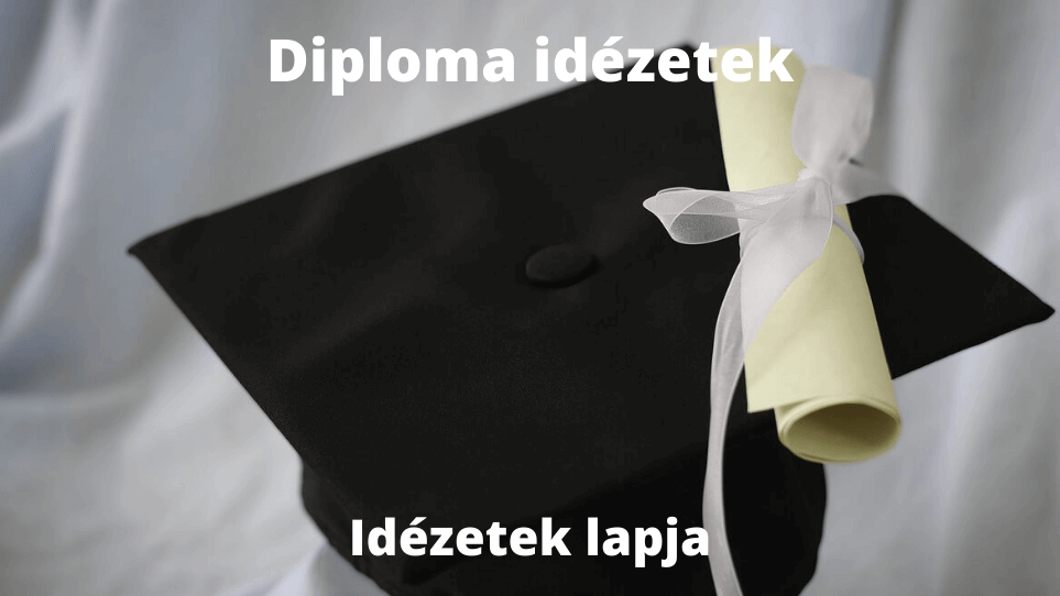 Diploma idézetek